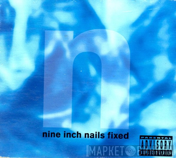 Nine Inch Nails  - Fixed