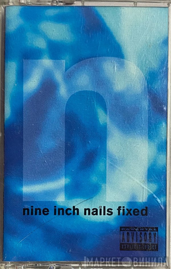Nine Inch Nails  - Fixed