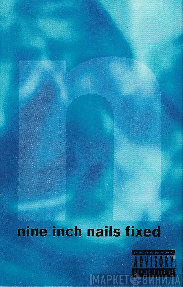 Nine Inch Nails  - Fixed