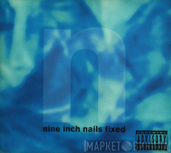 Nine Inch Nails  - Fixed