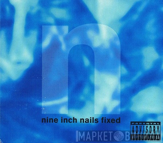 Nine Inch Nails  - Fixed
