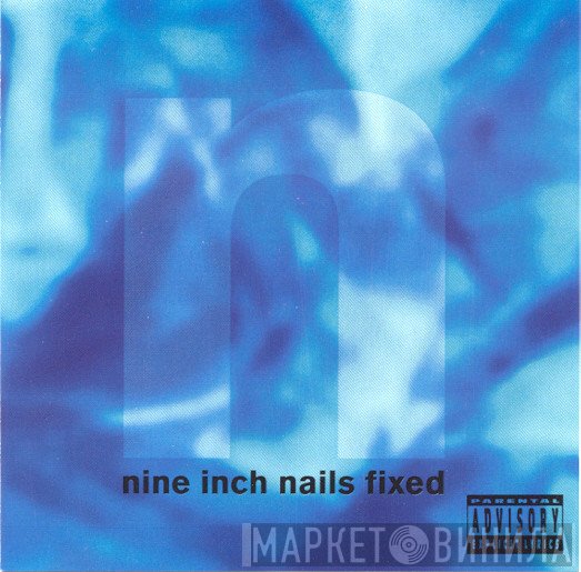 Nine Inch Nails  - Fixed