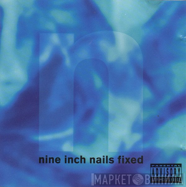Nine Inch Nails  - Fixed