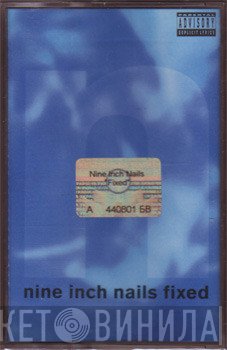 Nine Inch Nails  - Fixed
