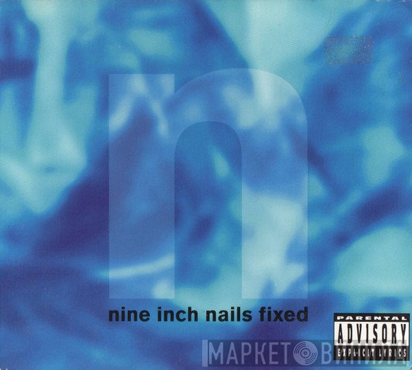 Nine Inch Nails  - Fixed
