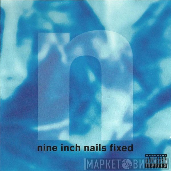 Nine Inch Nails  - Fixed