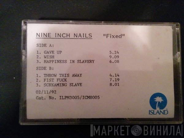 Nine Inch Nails  - Fixed