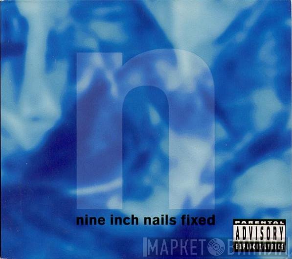 Nine Inch Nails  - Fixed