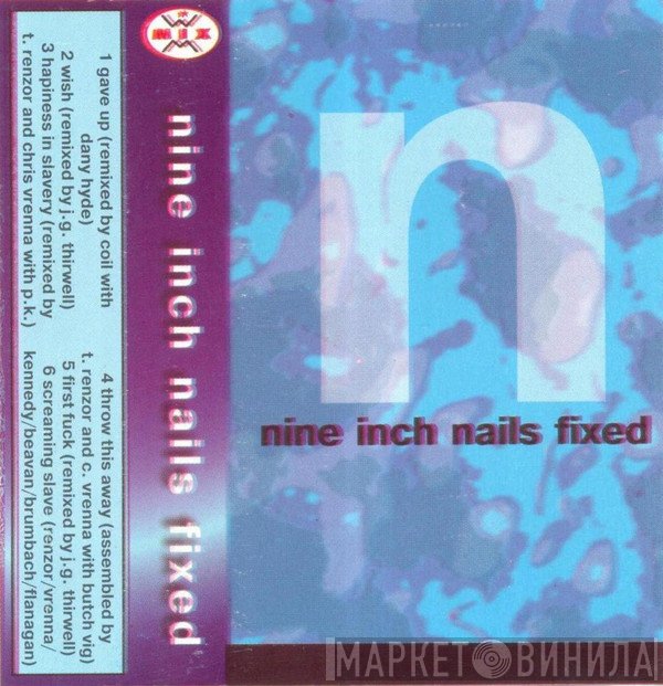 Nine Inch Nails  - Fixed