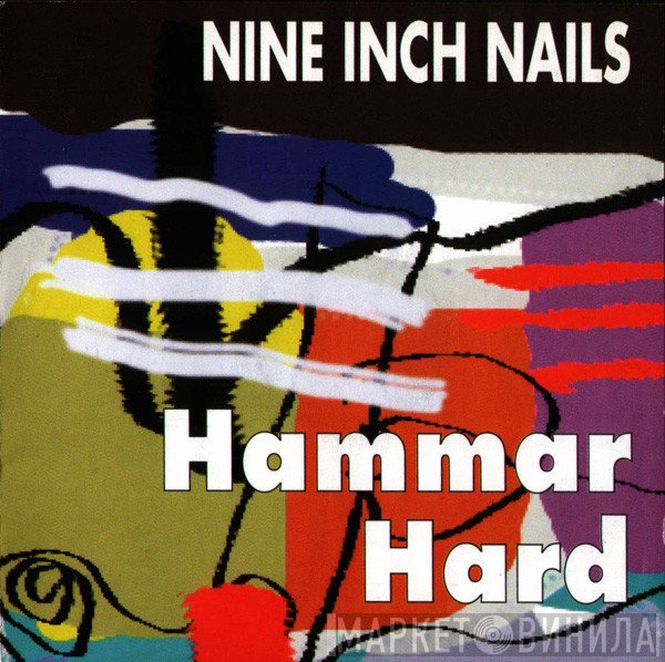 Nine Inch Nails  - Hammar Hard