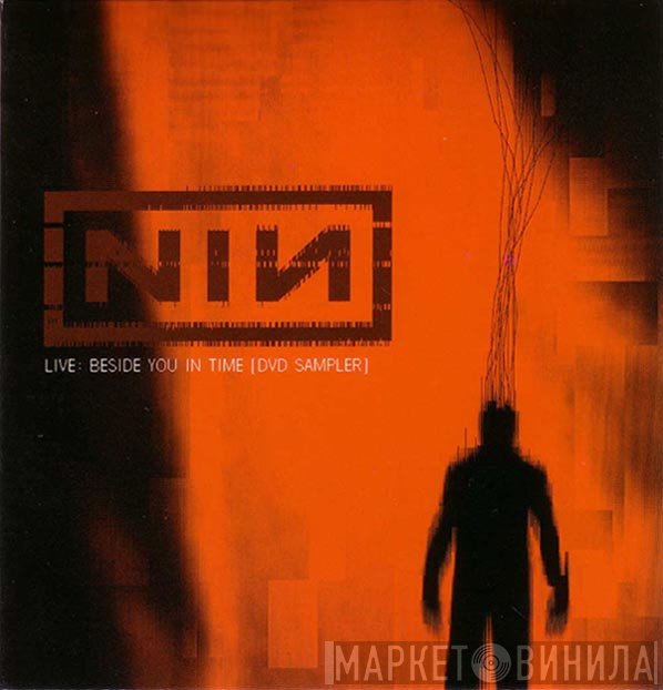 Nine Inch Nails  - Live: Beside You In Time [DVD Sampler]