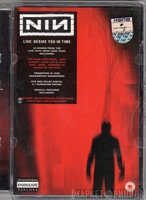 Nine Inch Nails  - Live: Beside You In Time