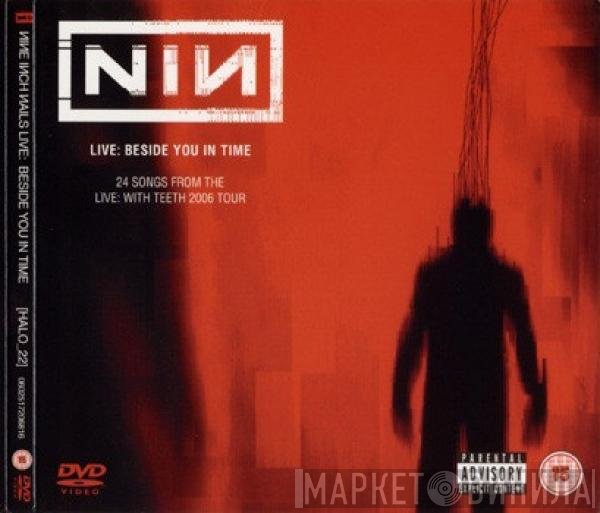 Nine Inch Nails  - Live: Beside You In Time