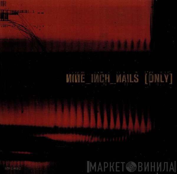 Nine Inch Nails  - Only