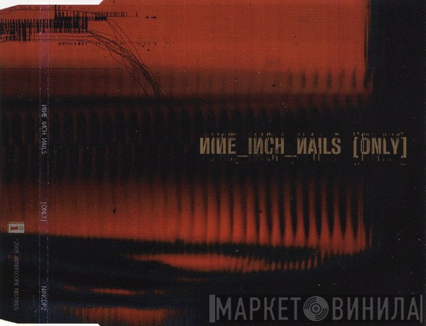 Nine Inch Nails  - Only