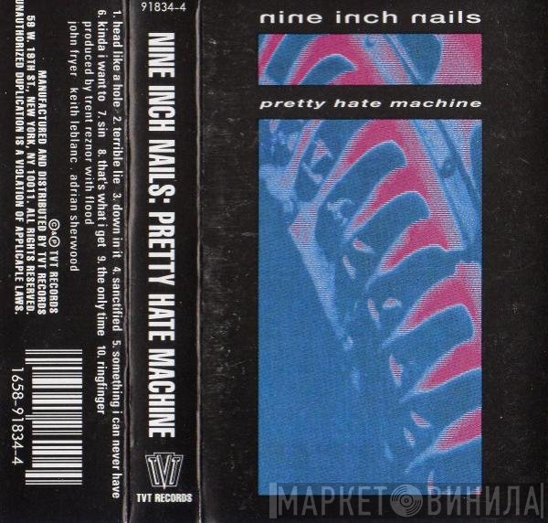 Nine Inch Nails  - Pretty Hate Machine