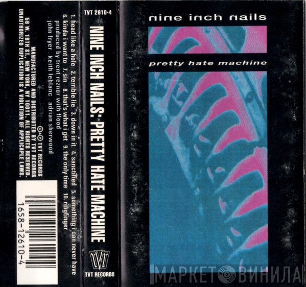 Nine Inch Nails  - Pretty Hate Machine