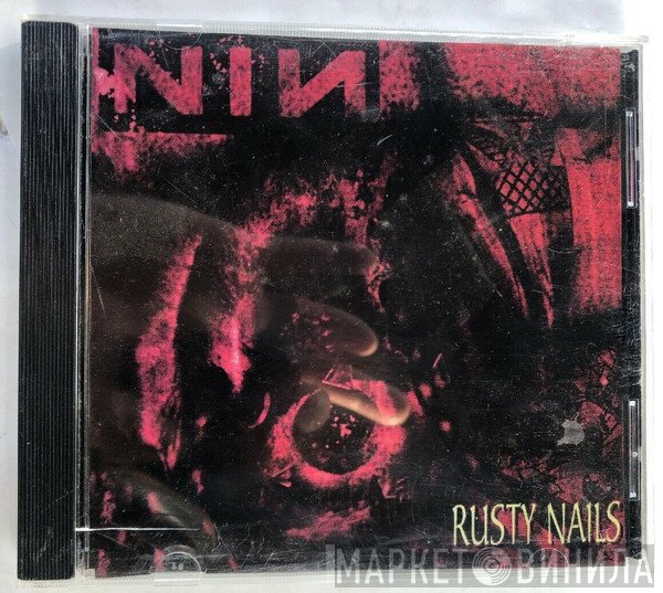 Nine Inch Nails  - Rusty Nails