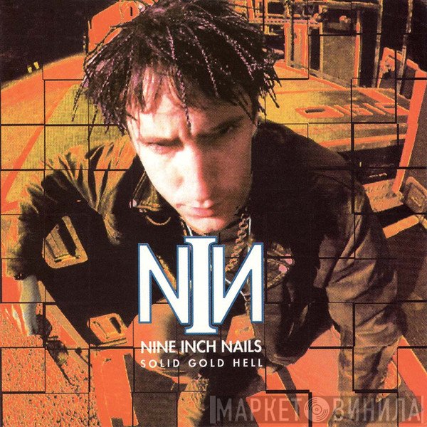 Nine Inch Nails  - Solid Gold Hell