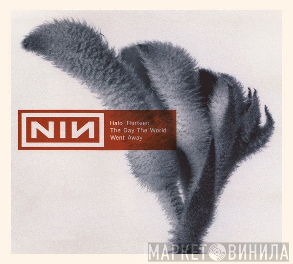 Nine Inch Nails  - The Day The World Went Away
