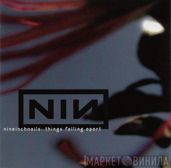 Nine Inch Nails  - Things Falling Apart
