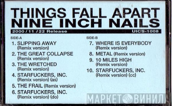 Nine Inch Nails  - Things Falling Apart