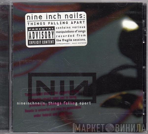 Nine Inch Nails  - Things Falling Apart
