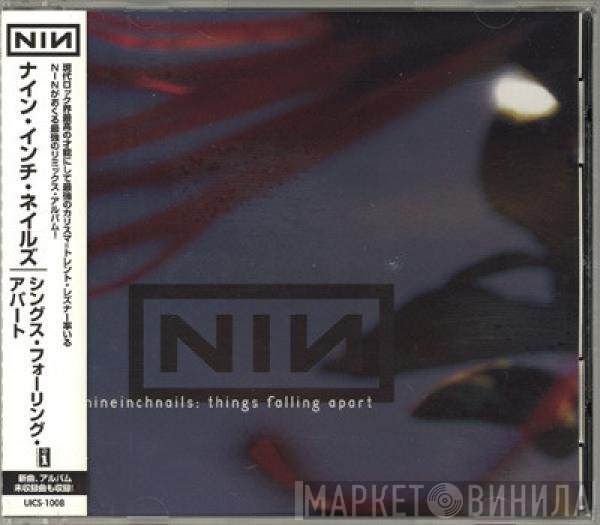 Nine Inch Nails  - Things Falling Apart