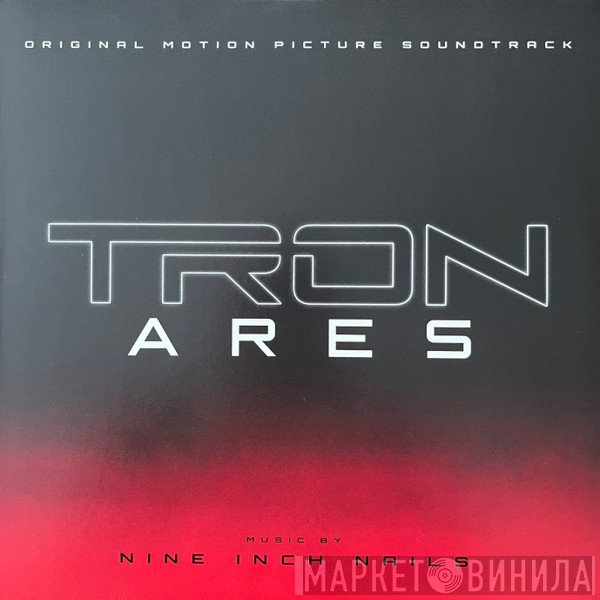 Nine Inch Nails - Tron: Ares (Original Motion Picture Soundtrack)