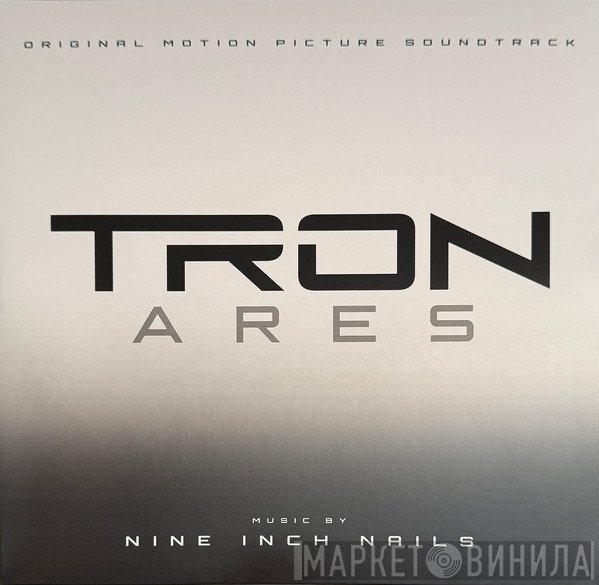 Nine Inch Nails - Tron: Ares (Original Motion Picture Soundtrack)