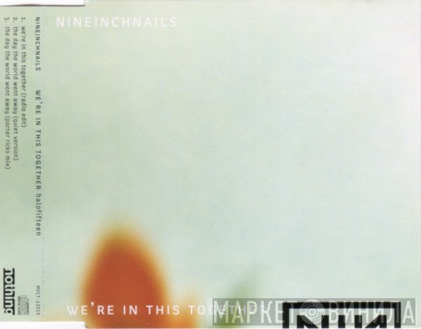 Nine Inch Nails  - We're In This Together