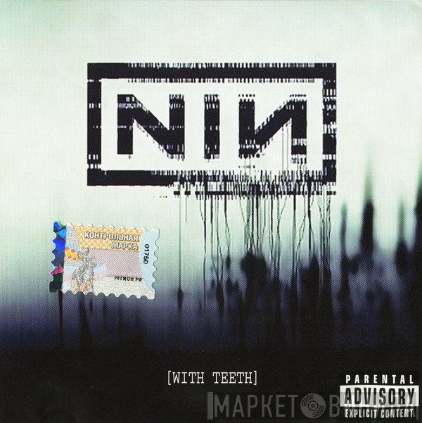 Nine Inch Nails  - With Teeth