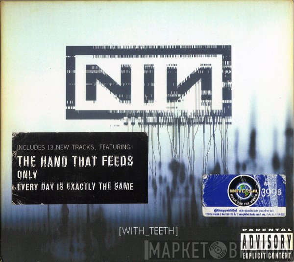 Nine Inch Nails  - With Teeth