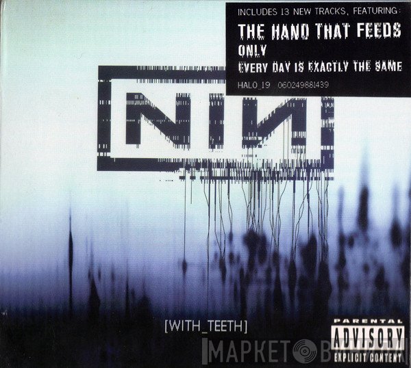 Nine Inch Nails  - With Teeth