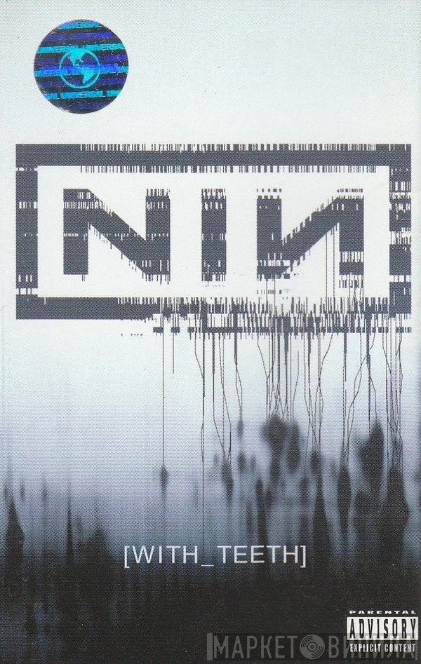Nine Inch Nails  - With Teeth