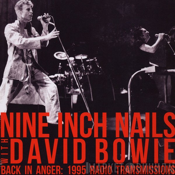 Nine Inch Nails with David Bowie  - Back In Anger