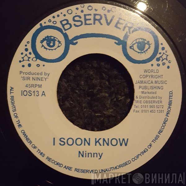 Niney The Observer  - I Soon Know