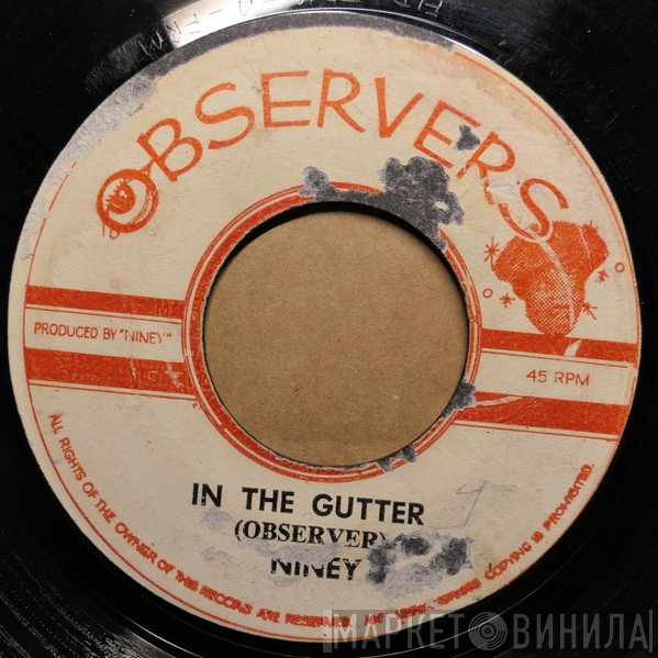 Niney The Observer - In The Gutter
