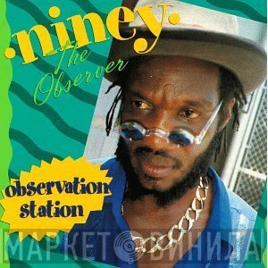 Niney The Observer  - Observation Station
