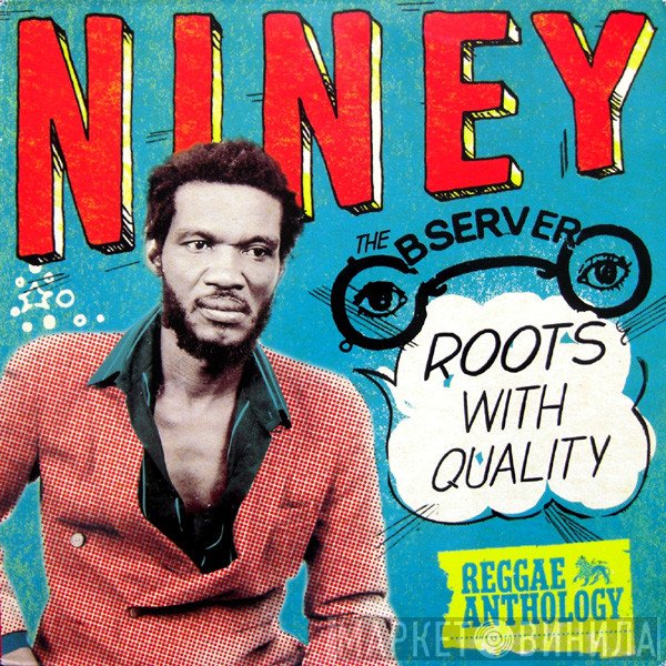 Niney The Observer - Roots With Quality