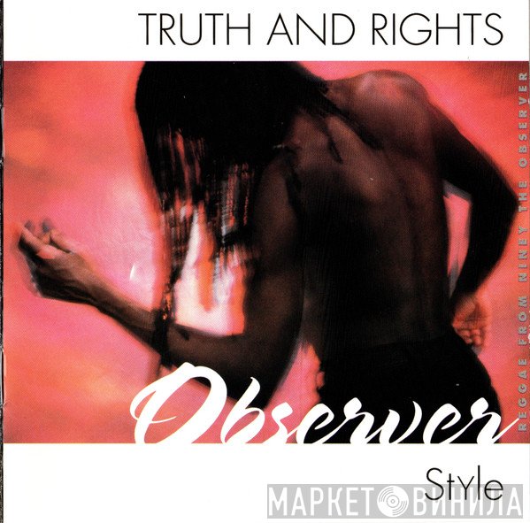Niney The Observer  - Truth And Rights, Observer Style