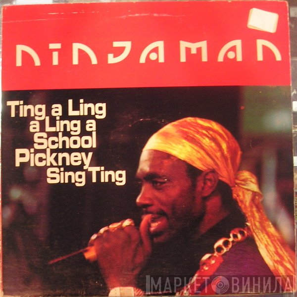 Ninjaman - Ting A Ling A Ling A School Pickney Sing Ting