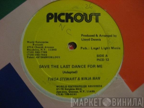Ninjaman, Tinga Stewart - Save The Last Dance For Me