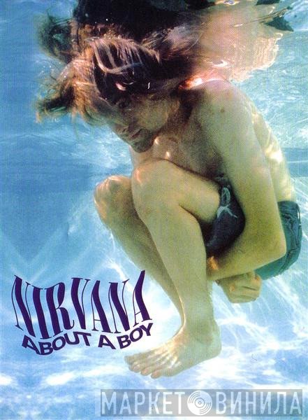 Nirvana  - About A Boy
