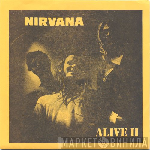 Nirvana  - Alive II