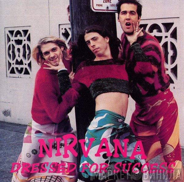 Nirvana  - Dressed For Success