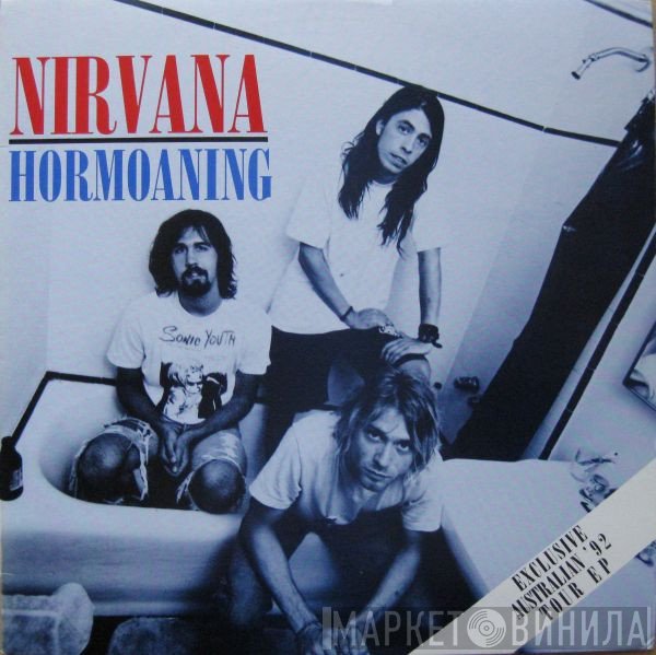 Nirvana  - Hormoaning (Exclusive Australian '92 Tour EP)