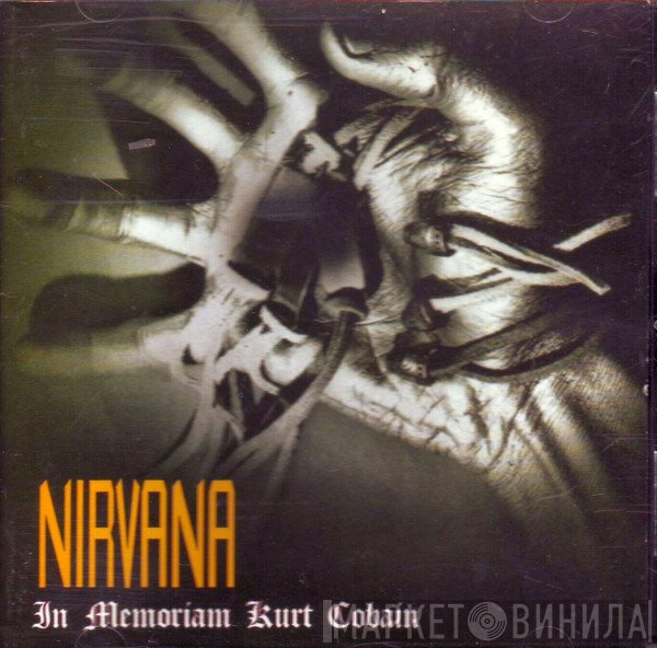 Nirvana  - In Memoriam Kurt Kobain