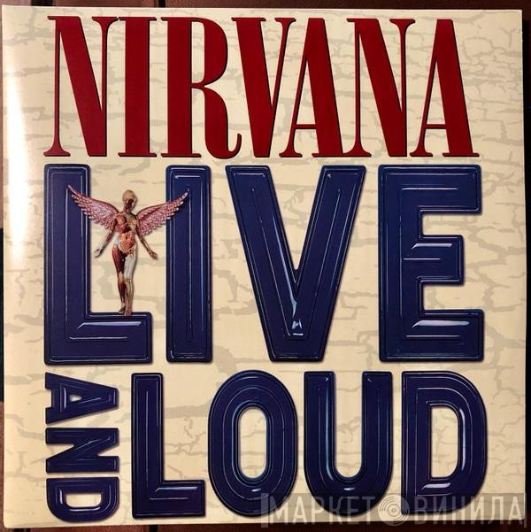 Nirvana  - Live And Loud