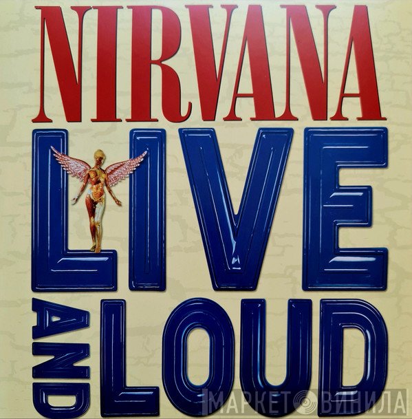 Nirvana - Live And Loud